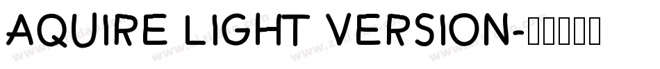 Aquire Light Version字体转换